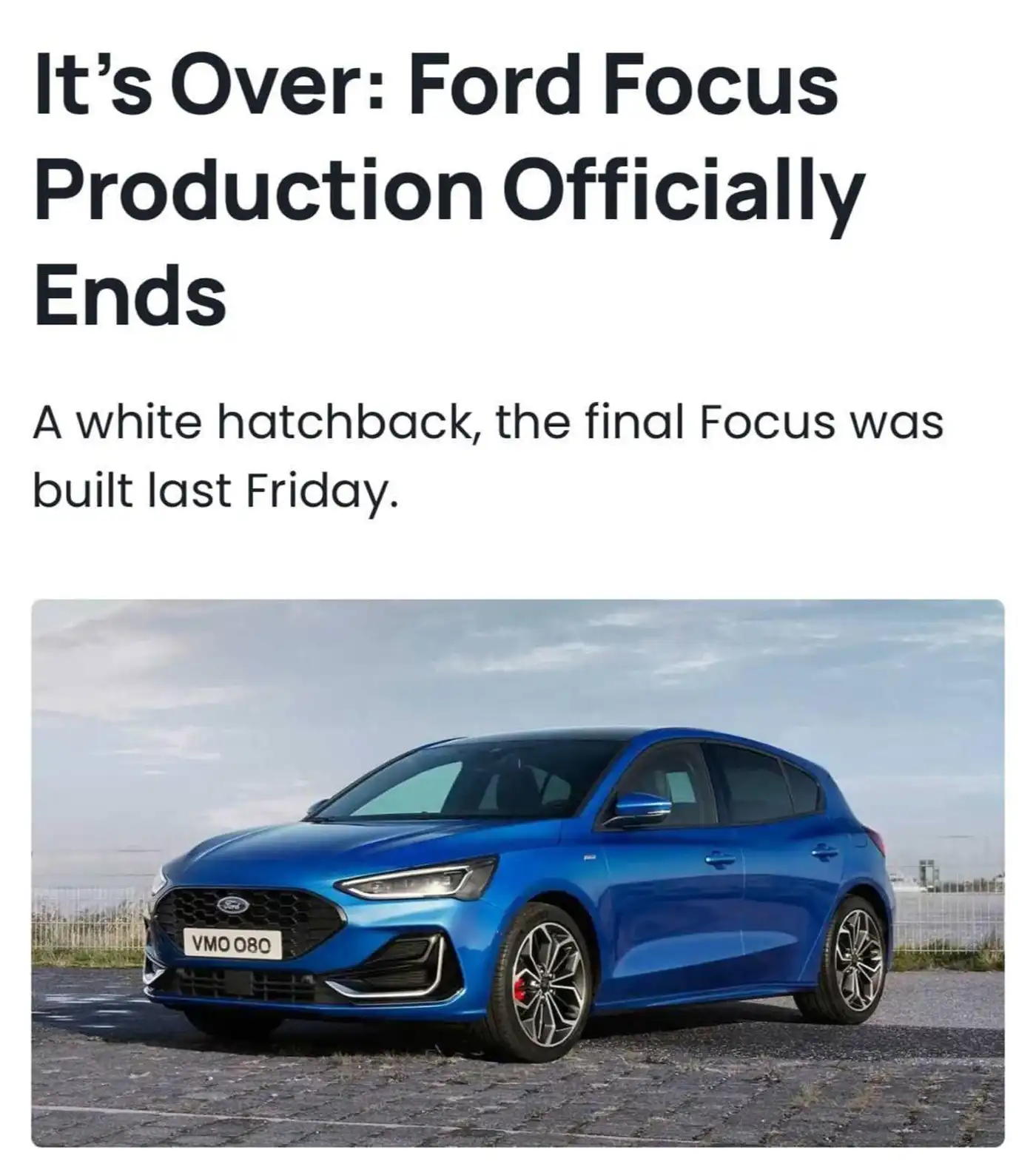 Ford остановил выпуск модели Focus — одной из самых популярных в истории компании